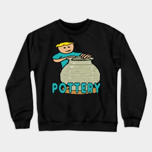 Pottery Making Crewneck Sweatshirt